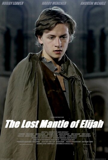 The Lost Mantle of Elijah (2013)