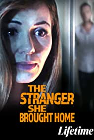 The Stranger She Brought Home (2021)